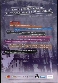 Zanim powstało muzeum... : Od "Wiesensteinu" do "Warszawianki", 18 września 2021 r. [Dokument życia społecznego]