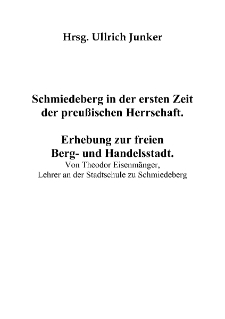 Schmiedeberg in der ersten Zeit der preußischen Herrschaft. Erhebung zur freien Berg- und Handelsstadt [Dokument elektroniczny]