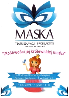 Złośliwości jej królewskiej mości - plakat [Dokument życia społecznego]