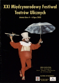 XXI Międzynarodowy Festiwal Teatrów Ulicznych - program [Dokument życia społecznego]