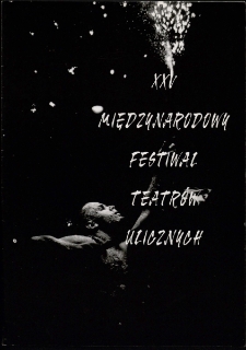 XXV Międzynarodowy Festiwal Teatrów Ulicznych - program [Dokument życia społecznego]