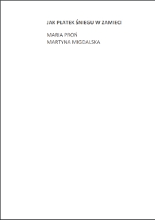 Jak płatek śniegu w zamieci