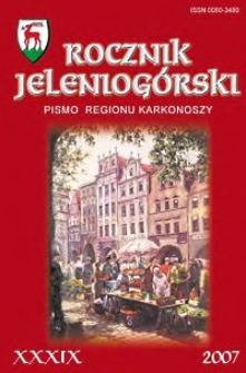 Rocznik Jeleniogórski : pismo regionu Karkonoszy, T. 39 (2007)
