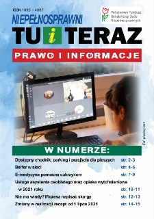 Niepełnosprawni Tu i Teraz, 2021, [Dodatek] Prawo i Informacje [Dokument elektroniczny]