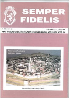 Semper Fidelis : pismo Towarzystwa Miłośników Lwowa i Kresów Południowo-Wschodnich, 2001, nr 1 (60)