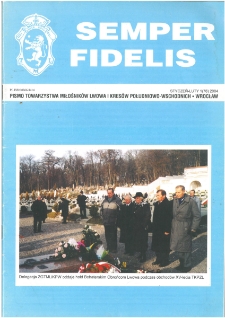 Semper Fidelis : pismo Towarzystwa Miłośników Lwowa i Kresów Południowo-Wschodnich, 2004, nr 1 (78)