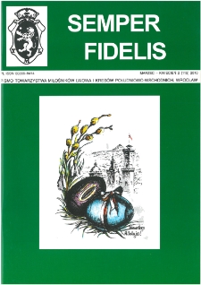 Semper Fidelis : pismo Towarzystwa Miłośników Lwowa i Kresów Południowo-Wschodnich, 2010, nr 2 (115)