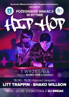 Pożegnanie wakacji w rytmie Hip Hop : koncert zespołu Litt Trappin - Shako Willson + dyskoteka z DJ Break - plakat [Dokument życia społecznego]