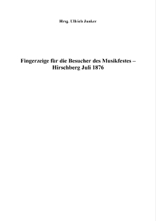 Fingerzeige für die Besucher des Musikfestes – Hirschberg Juli 1876 [Dokument elektroniczny]