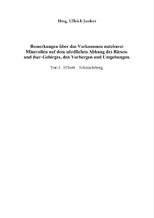 Bemerkungen &uuml;ber das Vorkommen nutzbarer Mineralien auf dem n&ouml;rdlichen Abhang des Riesen- und Jser-Gebirges, den Vorbergen und Umgebungen [Dokument elektroniczny]