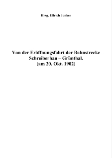 Von der Eröffnungsfahrt der Bahnstrecke Schreiberhau – Grünthal [Dokument elektroniczny]