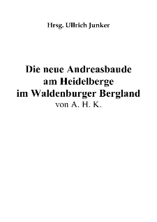 Die neue Andreasbaude am Heidelbergeim Waldenburger Bergland [Dokument elektroniczny]