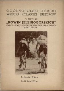 Ogólnoposki Górski Wyścig Kolarski Juniorów o puchar "Nowin Jeleniogórskich" i Wrocławskiego Wydawnictwa Prasowego RSW "Prasa"