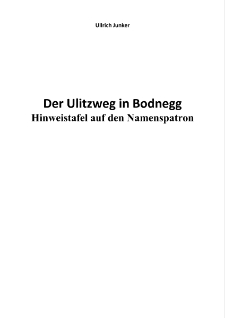 Der Ulitzweg in Bodnegg Hinweistafel auf den Namenspatron [Dokument elektroniczny]