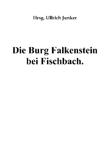 Die Burg Falkenstein bei Fischbach [Dokument elektroniczny]