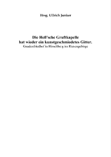 Die Heß'sche Gruftkapelle hat wieder ein kunstgeschmiedetes Gitter. Gnadenfriedhof in Hirschberg im Riesengebirge [Dokument elektroniczny]
