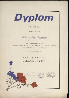 Dyplom uznania otrzymuje Mieczysław Hładki za wkład pracy w organizację Wystawy Filatelistycznej "Jelenia Góra - Zabobrze" [Dokumenty życia społecznego]