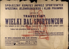 Społeczny Komitet Imprez Sportowych Września Jeleniogórskiego i Klub Prawnik zapraszają na Tradycyjny Wielki Bal Sportowców