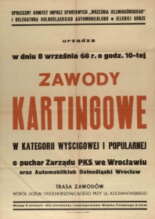 Zawody kartingowe : w kategorii wyścigowej i popularnej o puchar Zarządu PKS we Wrocławiu oraz Automobilklub Dolnośląski Wrocław