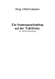 Ein Sonntagnachmittag auf der Tafelfichte [Dokument elektroniczny]