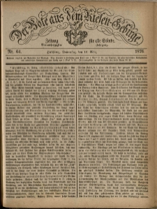 Der Bote aus dem Riesen-Gebirge : Zeitung für alle Stände, R. 64, 1876, nr 64