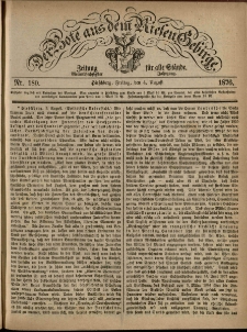 Der Bote aus dem Riesen-Gebirge : Zeitung für alle Stände, R. 64, 1876, nr 180