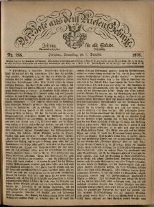 Der Bote aus dem Riesen-Gebirge : Zeitung für alle Stände, R. 64, 1876, nr 286