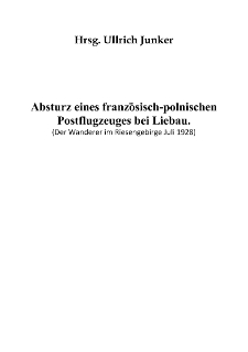 Absturz eines französisch-polnischen Postflugzeuges bei Liebau [Dokument elektroniczny]