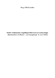 Dritter Schlesischer Segelflugwettbewerb in Grunau Rsgb [Dokument elektroniczny]