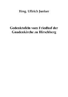 Gedenktafeln vom Friedhof der Gnadenkirche zu Hirschberg [Dokument elektroniczny]