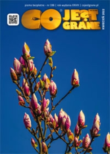 Co Jest Grane, 2022, nr 336 kwiecień