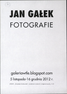 Jan Gałek - Fotografie - afisz [Dokument życia społecznego]