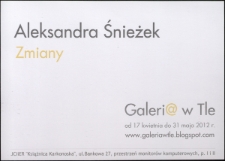 Aleksandra Śnieżek - Zmiany - afisz [Dokument życia społecznego]