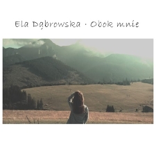 Ela Dąbrowska &ndash; Obok mnie - katalog [Dokument elektroniczny]
