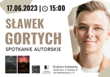 Sławek Gortych : spotkanie autorskie - plakat [Dokument życia społecznego]
