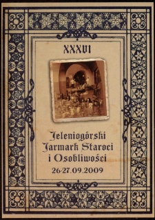 XXXVI Jeleniogórski Jarmark Staroci i Osobliwości - ulotka [Dokument życia społecznego]