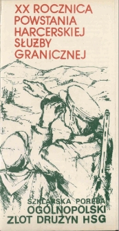 XX Rocznica Powstania Harcerskiej Służby Granicznej : program zlotu