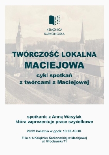 Spotkanie z Anną Wasylak, ktora zaprezentuje prace szydełkowe - plakat [Dokument życia społecznego]