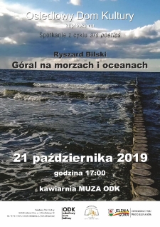 Góral na morzach i oceanach : spotkanie z cyklu Ars Poetica - plakat [Dokument życia społecznego]