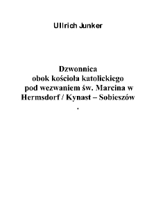 Dzwonnica obok kościoła katolickiego pod wezwaniem św. Marcina w Hermsdorf / Kynast - Sobieszów [Dokument elektroniczny]