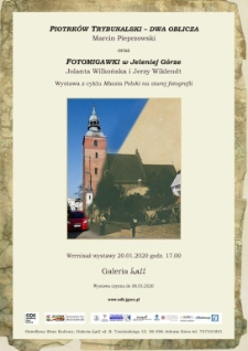 Piotrk&oacute;w Trybunalski - Dwa Oblicza - plakat [Dokument życia społecznego]