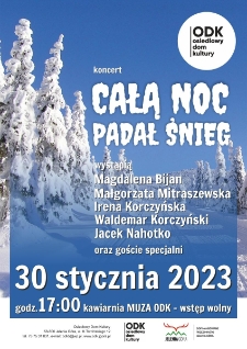 Koncert "Całą noc padał śnieg" - plakat [Dokument życia społecznego]