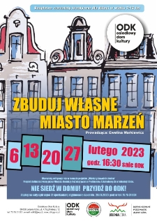 Zbuduj własne miasto marzeń - plakat [Dokument życia społecznego]