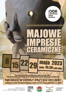 Majowe impresje ceramiczne - plakat [Dokument życia społecznego]