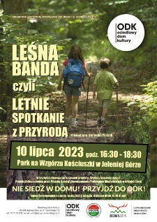 Leśna banda czyli letnie spotkanie z przyrodą - plakat [Dokument życia społecznego]
