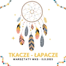 Tkacze- łapacze - plakat [Dokument życia społecznego]