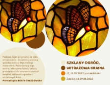 Szklany ogród, witrażowa kraina - plakat [Dokument życia społecznego]