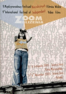 9. Międzynarodowy Festiwal Niezależnych Filmów Wideo Zoom - Zbliżenia - katalog [Dokument życia społecznego]