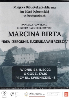 Spotkanie autorskie z Marcinem Birtem „Idea i zbrodnie. Eugenika w III Rzeszy” - plakat [Dokument życia społecznego]