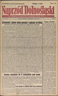 Naprzód Dolnośląski : dziennik W[ojewódzkiego] K[omitetu] Polskiej Partii Socjalistycznej Dolnego Śląska, 1946, nr 127 [14-15.07]